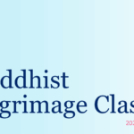 Buddhist Pilgrimage 2025